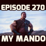 Ep.270 “My Mando”