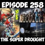 Ep.258 “The Super Drought”