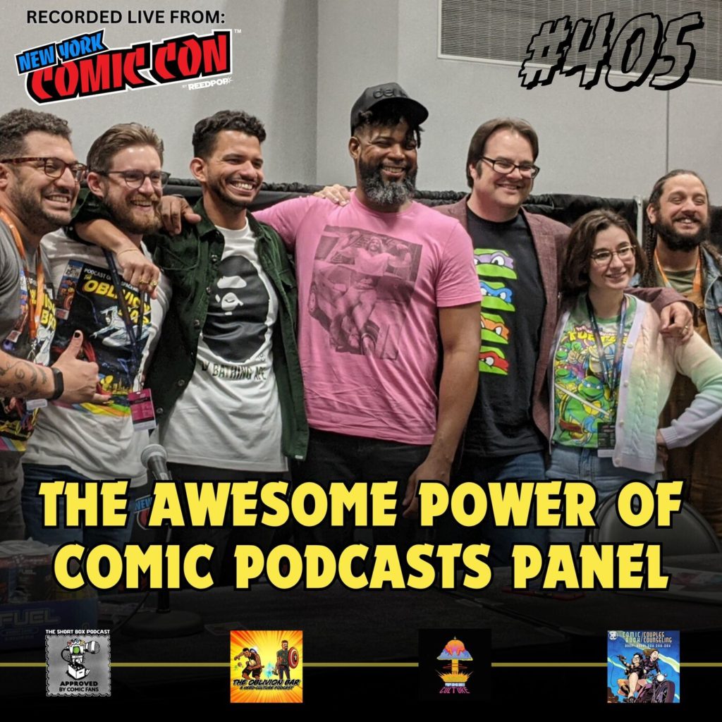 NYCC 2023 Panel – The Awesome Power of Comic Book Podcasts and How You Can Start One Yourself