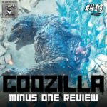 King of the Monsters and the Box Office: Godzilla Minus One Movie Review