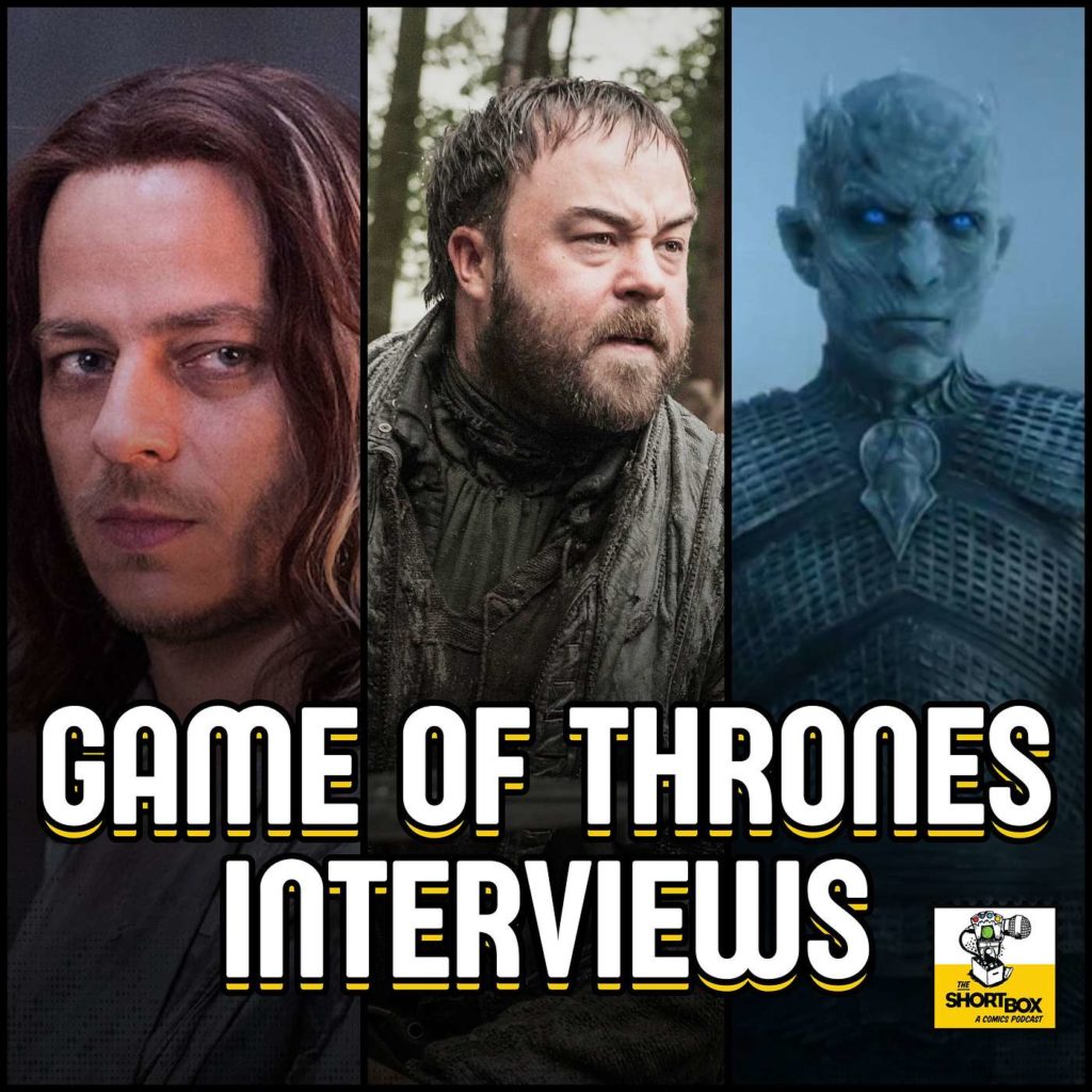 Short Box Classic: Game of Thrones Interviews with Tom Wlaschiha, Luke Barnes, and Richard Brake